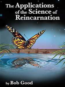The Applications Of The Science Of Reincarnation